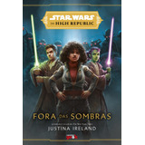 Livro Star Wars Fora Das Sombras the High Republic Literatura Novo lacrado