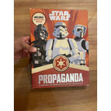 Livro Star Wars Propaganda A History Of Persuasive Art In The Galaxy contém Os 10 Posters 