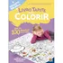 Livro-tapete Para Colorir: Mais De 100 Desenhos Incríveis, De © Todolivro Ltda.. Editorial Todolivro Distribuidora Ltda. Em Português, 2020