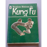 Livro Técnicas Básicas Do Kung Fu Marco Natali Artes Marciais