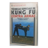 Livro Tecnicas Especiais De Kung Fu Contra Armas Francisco Durbano E Milton Brizola 0 