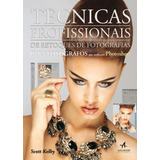 Livro Técnicas Profissionais De Retoques De Fotografias Par