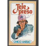 Livro Teje Preso Chico Anisio Humor