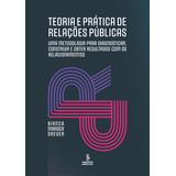 Livro Teoria E Prática De Relações Públicas