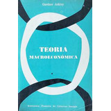 Livro Teoria Macroeconômica - Primeiro Volume - Gardner Ackley [1969]