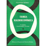 Livro Teoria Macroeconômica / Volume 1 - Gardner Ackley [1989]