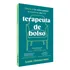 Livro Terapeuta De Bolso Liberte-se De Velhos Padrões E Transforme Sua Vida De Zimmerman, Annie Editora Intrinseca Capa Mole Em Português 2025