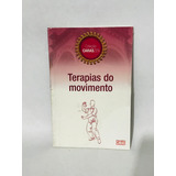 Livro Terapias Do Movimento Coleção Caras Zen Novo lacrado