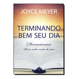 Livro Terminando Bem O Seu Dia Devocional