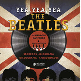Livro The Beatles Yea Yea Yea Almanaque Ilustrado Editora Discovery 0000 