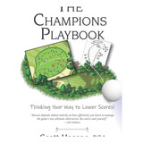 Livro The Champions Playbook Thinking Your Way To Lower
