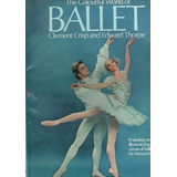 Livro The Colourful World Of Ballet Inglês Antigo