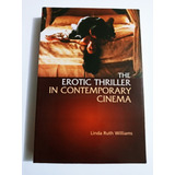 Livro The Erotic Thriller In Contemporary Cinema Importado