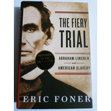 Livro The Fiery Trial Importado