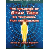 Livro The Influence Of Star Trek On Television, Film And...