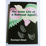 Livro The Inner Life Of A Rational Agent Importado