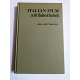 Livro The Italian Film In The Shadow Of Auschwitz importado