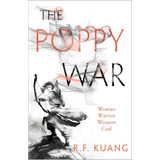 Livro The Poppy War The Award winning Epic Fantasy Trilogy That Combines The History Of China With A Gripping World Of Gods And Monsters Book 1