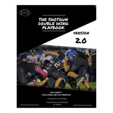 Livro The Shotgun Double Wing Playbook Versão 2 0