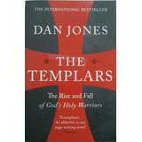 Livro The Templars: The Rise And Fall Of God's Holy Warriors - Dan Jones [2017]