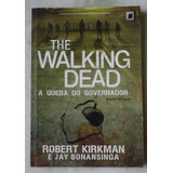 Livro The Walking Dead A Queda Do Governador