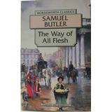 Livro The Way Of All Flesh De Samuel Butler Inglês B9006