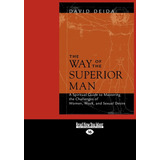 Livro The Way Of The Superior Man Deida David 2011 