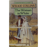 Livro The Woman In White De Wilkie Collins Inglês B8983