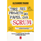 Livro Tire Seu Projeto Do Papel Com Scrum