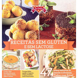 Livro Toda Cozinha Receitas Sem Glúten E Sem Lactose 47 Pratos Deliciosos Da Entrada A Sobremesa