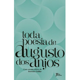 Livro Toda Poesia De Augusto Dos Anjos