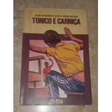 Livro Tonico E Carniça coleção
