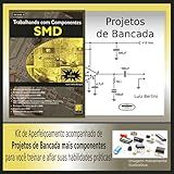 Livro Trabalhando Com Componentes SMD E Kit Projetos De Bancada