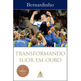 Livro Transformando Suor Em Ouro