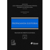 Livro Tratado De Direito Eleitoral Volume Iv Propaganda El