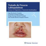 Livro Tratado De Fissuras Labiopalatinas Avanços No Diagnóstico E Tratamento Interdisciplinar