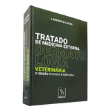 Livro Tratado De Medicina Externa Dermatologia Veterinária 2 Edição Revisada E Ampliada Marsson Lucas