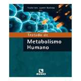 Livro Tratado De Metabolismo Humano Rubio Novo Lacrado