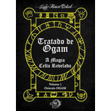Livro Tratado De Ogam A Magia Celta Revelada