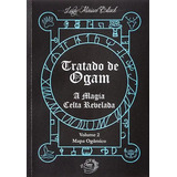 Livro Tratado De Ogam A Magia Celta Revelada Volume 