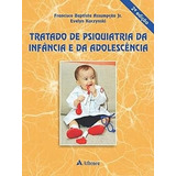 Livro Tratado De Psiquiatria Da Infância