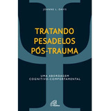 Livro Tratando Pesadelos Pós trauma Uma Abordagem Cognitivo comportamental Psicologia E Psiquiatria