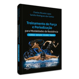 Livro Treinamento De Força E Periodização Para Modalidades De Resistência 1 Edição