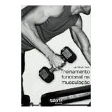 Livro Treinamento Funcional Na Musculação