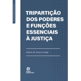 Livro Tripartição Dos Poderes E Funções Essenciais À Justiça 01ed 23 De Araújo Jailson De Souza Editorial Intersaberes Capa Dura Edição 1 Em Português 2023