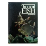 Livro Tropical Fish 