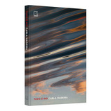 Livro Tudo É Rio Carla Madeira 2021 Record 