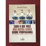 Livro Tudo O Que Você Não Queria Saber Sobre Propaganda