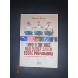 Livro Tudo O Que Você Não Queria Saber Sobre Propaganda