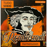 Livro Tudo Sobre Rembrandt
